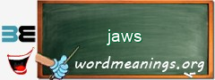 WordMeaning blackboard for jaws